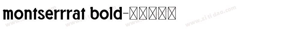 montserrrat bold字体转换